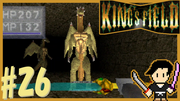 King's Field3(キングスフィールド3) #26